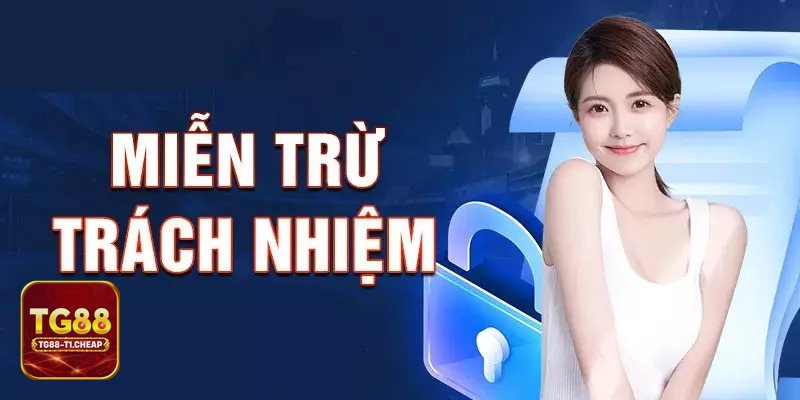 Miễn Trừ Trách Nhiệm - Thiết lập kỳ vọng và giảm rủi ro tài chính
